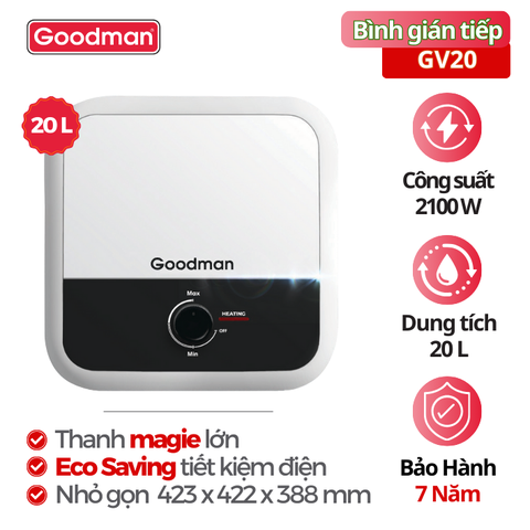Bình tắm nước nóng Goodman GV20, 20 lít, 2100 W