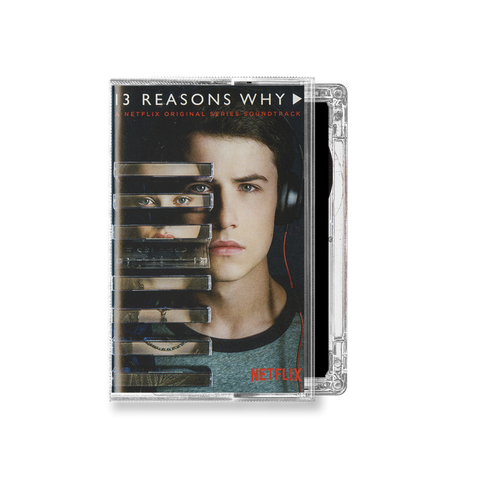 13 Reasons Why (A Netflix Original Series Soundtrack)