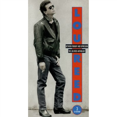 Between Thought And Expression - The Lou Reed Anthology