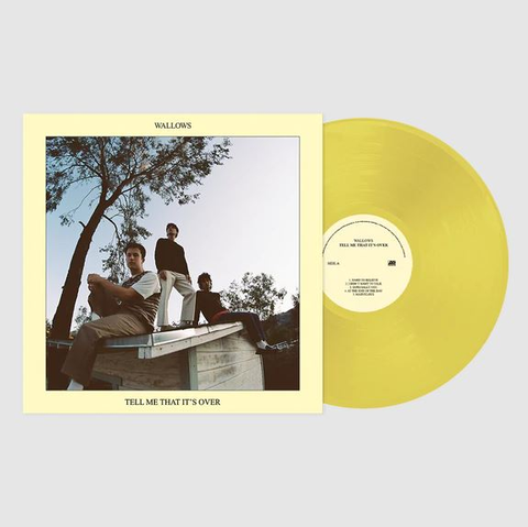 Tell Me That It's Over (Yellow Vinyl)