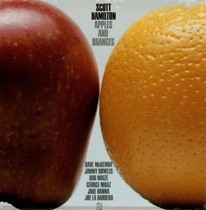 Scott Hamilton - Apples and oranges