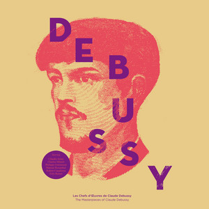 The Masterpieces Of Claude Debussy