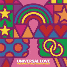 Universal Love: Wedding Songs Reimagined