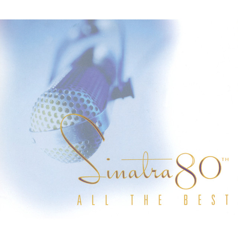 Sinatra 80th All The Best