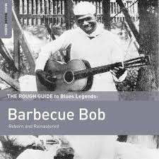 The Rough Guide To Blues Legends: Barbecue Bob
