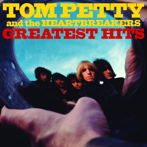 Tom Petty And The Heartbreakers Greatest Hits