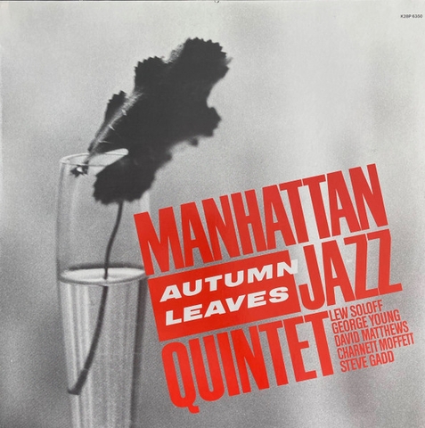 Manhattan Jazz Quintet & Lew Soloff & George Young & Dave Matthews & Charnett Moffett & Steve Gadd - Autumn Leaves