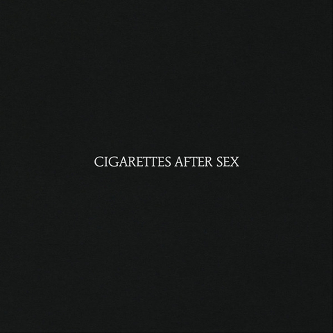 Cigarettes After Sex