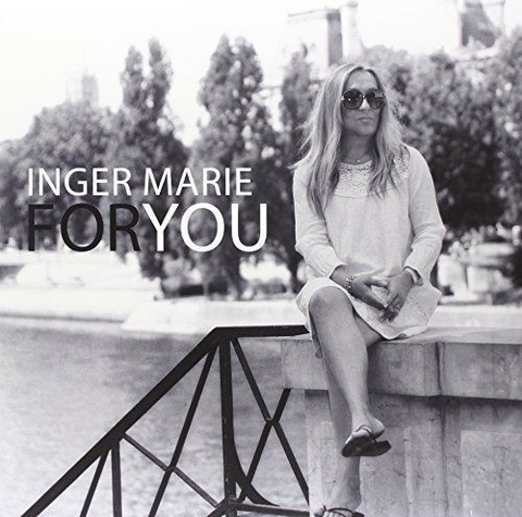 Inger Marie - For you