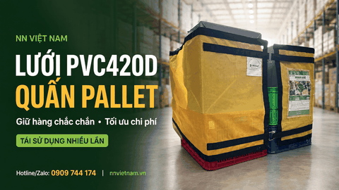 ♻️ LƯỚI PVC420D QUẤN PALLET – GIỮ HÀNG CHẮC CHẮN, TỐI ƯU CHI PHÍ