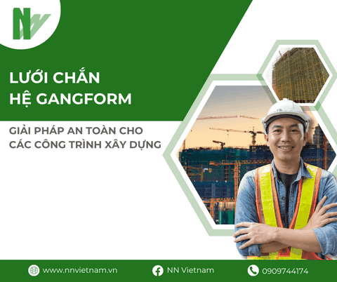 Lưới chắn hệ Gangform - Giải pháp hiện đại đảm bảo an toàn lao động tại các công trình xây dựng