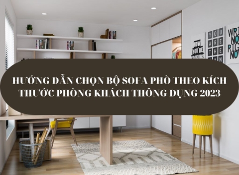 Kích thước bàn ghế phòng khách thông dụng 2023 - Lựa chọn hoàn hảo cho nội thất