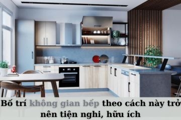 Phòng bếp thiết kế tối giản theo cách này giúp sang trọng và đẹp mắt hơn