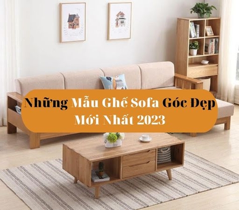 Những Mẫu Ghế Sofa Góc Đẹp Mới Nhất 2023