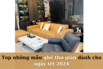 Những mẫu ghế thư giãn đẹp giúp không gian trở nên sang trọng tết 2024