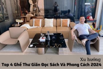 Top 4 Mẫu Ghế Thư Giãn Đọc Sách Và Phong Cách 2024