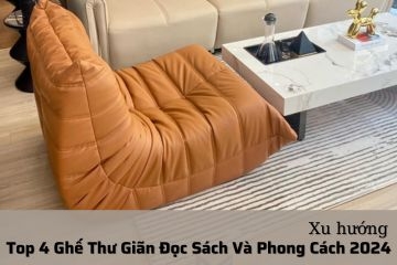 Top 5 Mẫu Ghế Thư Giãn Có Giá Tốt  Được Yêu Thích Nhất Hiện Nay
