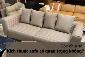 Kích thước sofa có quá quan trọng?