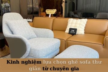 Kinh nghiệm lựa chọn ghế sofa thư giãn mà bạn nên biết