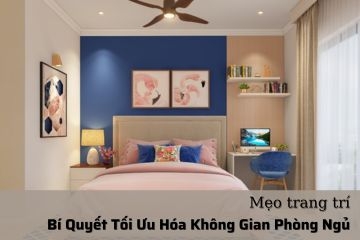 Bí Quyết Tối Ưu Hóa Không Gian Phòng Ngủ Cho Giấc Ngủ Ngon