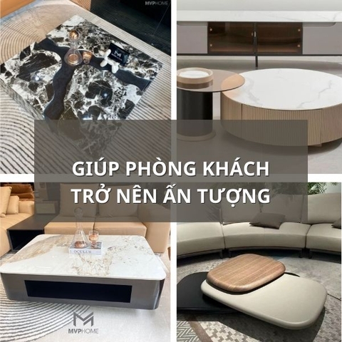 Gây ấn tượng phòng khách cùng 5 mẫu bàn trà hiện đại này