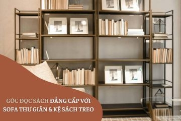 Góc Đọc Sách Đẳng Cấp Với Sofa Thư Giãn & Kệ Sách Treo – Không Gian Ai Cũng Mơ Ước!