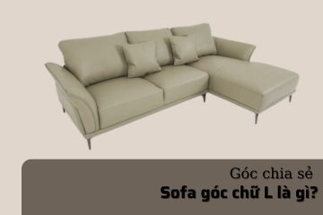 Thông tin về ghế sofa chữ L mà nhiều khách hàng quan tâm