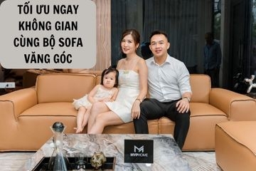 Tối ưu ngay không gian của bạn cùng bộ ghế sofa văng góc