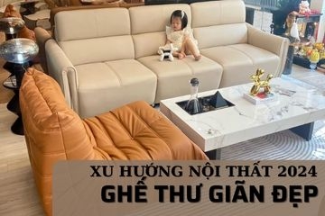 Top mẫu ghế thư giãn đẹp và thời thượng trong năm 2024