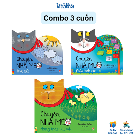 Combo 3 cuốn Sách Chuyện nhà mèo - Nông trại vui vẻ, Thời tiết, Phép lịch sự - trang cứng khó rách, ít chữ cho bé nhỏ - NXB Kim Đồng