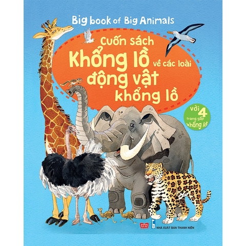 Cuốn sách khổng lồ về các loài động vật khổng lồ - Big book 168N - Đinh Tị
