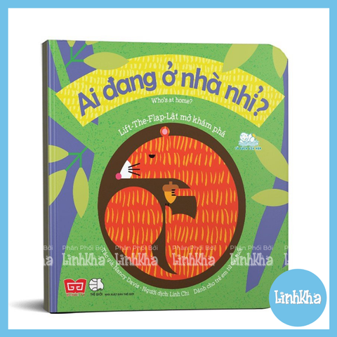 Lift the flap - lật mở khám phá - Who’s at home? Ai đang ở nhà nhỉ?