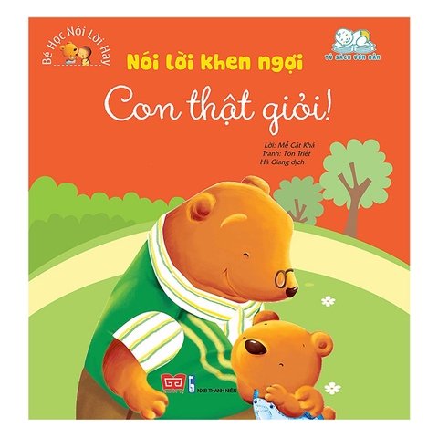 Bé học nói lời hay - Nói lời khen ngợi - Con thật giỏi!