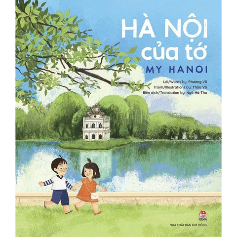 Hà Nội của tớ - My Hanoi - Sách thơ song ngữ Anh Việt thiếu nhi - NXB Kim Đồng