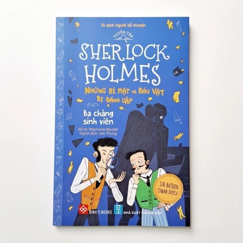 Sách - Ba chàng sinh viên -Tuyển tập Sherlock Holmes - Những bí mật và báu vật bị đánh cắp - Đinh Tị Books