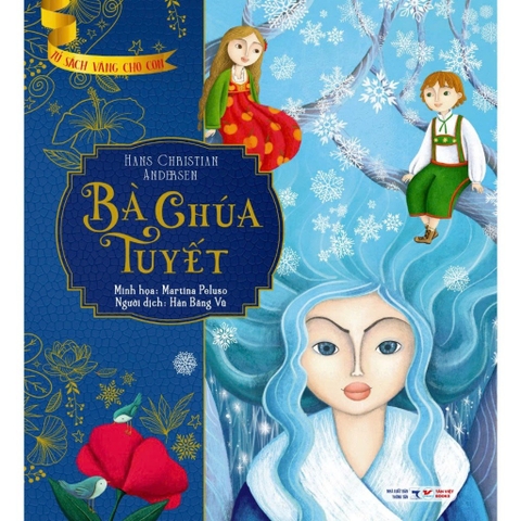 Bà chúa tuyết - Tủ sách vàng cho con (bìa mềm) Tân Việt