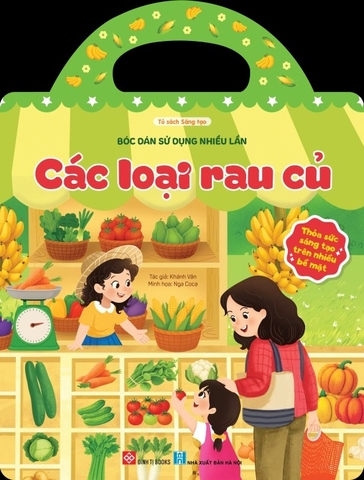 Sách Các loại rau củ (Thỏa sức sáng tạo trên nhiều bề mặt) Bóc dán sticker thạch dẻo sử dụng nhiều lần - Đinh Tị
