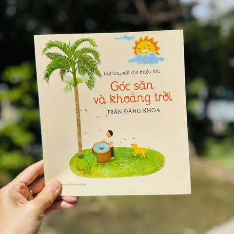 Sách - Góc sân và khoảng trời - thơ hay với tuổi thơ của tác giả Trần Đăng Khoa - NXB Kim Đồng