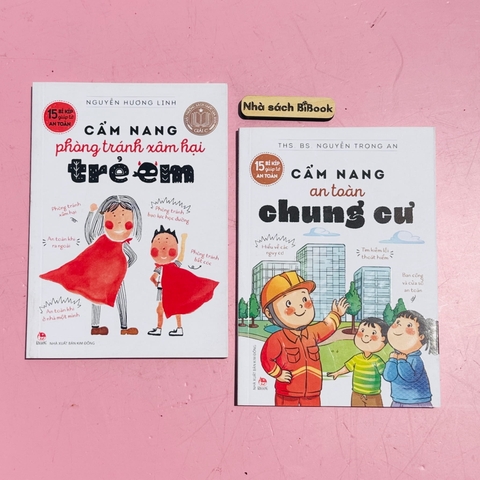 Combo 2 cuốn (5) 15 bí kíp giúp tớ an toàn - Cẩm nang phòng tránh xâm hại trẻ em & an toàn chung cư