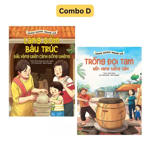 Combo D 2 cuốn Vang danh nghề cổ : Trống Đọi Tam - Làng gốm Bàu Trúc - Kim Đồng