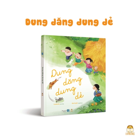 Cuốn đồng dao Dung dăng dung dẻ - bìa cứng