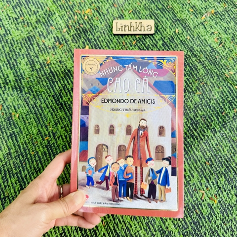 Sách Những tấm lòng cao cả (bìa mềm) tủ sách văn học kinh điển Thế Giới - NXB Kim Đồng