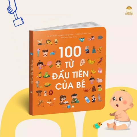 Sách 100 Từ Đầu Tiên Của Bé - trang bồi cứng cho bé học nói học đọc phát triển ngôn ngữ - lionbooks