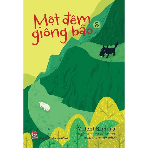 Sách Một đêm giông bão - Tập 2 - truyện văn học hay cho thiếu nhi - NXB Kim Đồng