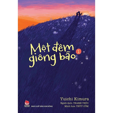 Sách Một đêm giông bão - Tập 1 - truyện văn học hay cho thiếu nhi - NXB Kim Đồng