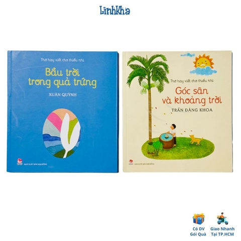 Combo 2 cuốn Sách thơ hay viết cho thiếu nhi: Góc sân và khoảng trời (Trần Đăng Khoa) Bầu trời trong quả trứng (Xuân Quỳnh) – lẻ cuốn – Kim Đồng