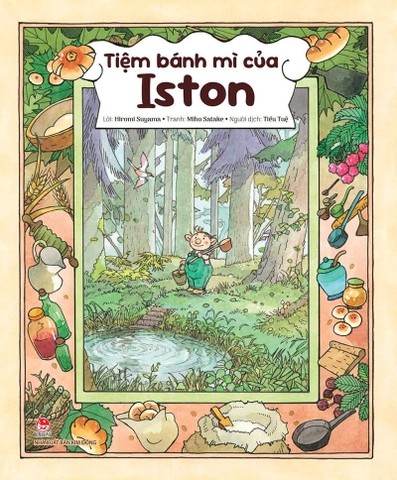 Tiệm bánh mì của Iston - Sách tranh truyện thiếu nhi - NXB Kim Đồng