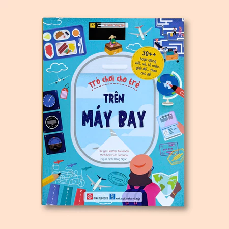 Sách Trò chơi cho trẻ - Trên máy bay - viết vẽ tô màu giải đố cho bé 6 - 12 tuổi - Đinh Tị