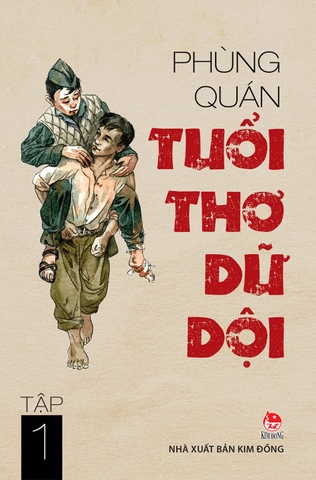 Tuổi thơ dữ dội - Tập 1 - Sách Kim Đồng