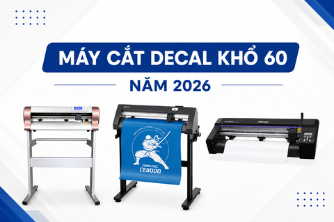 Top 3 máy cắt decal khổ 60cm đáng đầu tư và tin dùng năm 2026